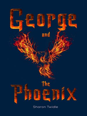 cover image of George and the Phoenix